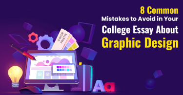 8 Common Mistakes to Avoid in Your College Essay About Graphic Design